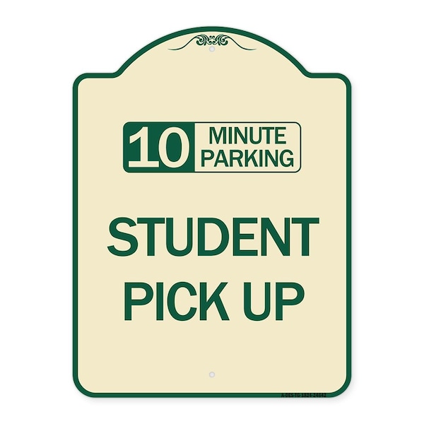 Signmission 10 Minute Parking Student Pick Up Heavy-Gauge Aluminum Architectural Sign, 24" x 18", TG-1824-24642 A-DES-TG-1824-24642 - main